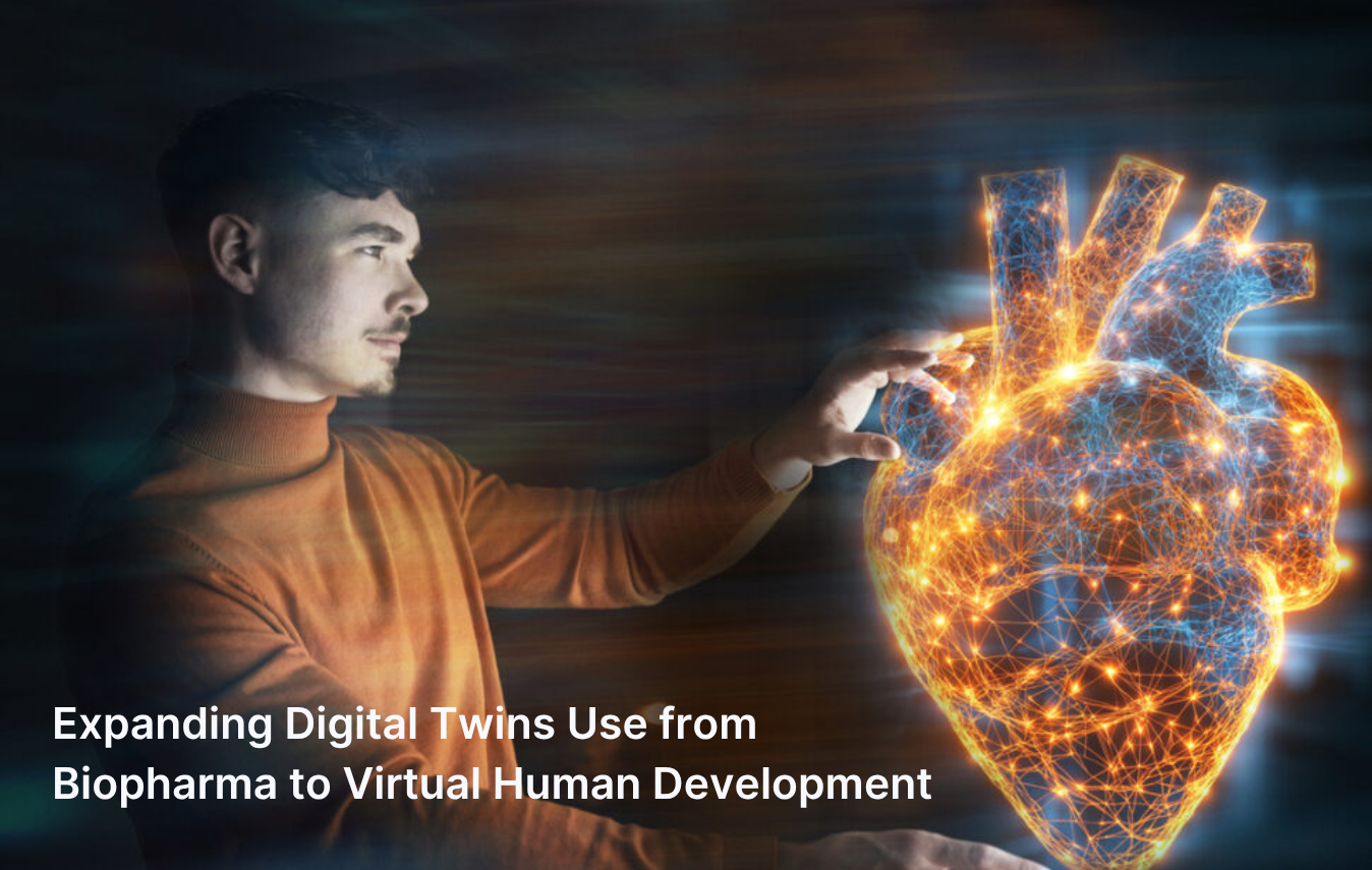 Expanding Digital Twins Use from Biopharma to Virtual Human Development